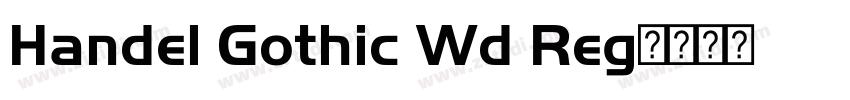 Handel Gothic Wd Reg字体转换